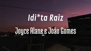 Idiota Raiz  Joyce Alane e João Gomes cover [upl. by Parnas]