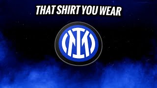 Inter Milan  Boys San  Nerazzurri  Italy  QUELLA MAGLIA CHE TU INDOSSI LYRICS [upl. by Ydniahs405]