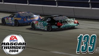 Paying our Dues Last Superspeedway as an Organization  NASCAR Thunder 2004 Career Mode Episode 139 [upl. by Iniffit]