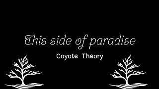 THIS SIDE OF PARADISE  COYOTE THEORY quot MV COVER quot school project [upl. by Fons]