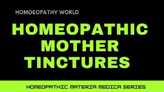 HOMOEOPATHIC MOTHER TINCTURES I BENEFITS I DOSAGE I SIDE EFFECTS [upl. by Compte]