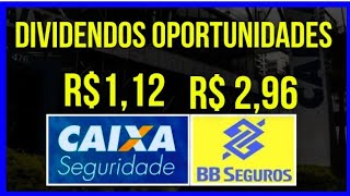 BBSE3 BB SEGURIDADE CXSE3 CAIXA SEGURIDADE DIVIDENDOS e PRÉVIA dividendos ações investir [upl. by Ennovyhs683]