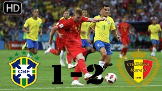 Brazil vs Belgium 12 All goals amp Highlights 06072018  Quarter Final World Cup 2018 HD [upl. by Birgitta]