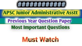 APSC JAA previous Year Question PaperJunior Administrative AssistantPart 1 [upl. by Dnalyr]