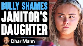 BULLY SHAMES Janitors Daughter What Happens Next Is Shocking  Dhar Mann [upl. by Lybis]