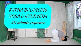 Yoga for Balancing amp Pacifying Kapha Dosha  30 Minutes [upl. by Zadoc]