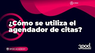 Agendador de Citas  Tutoriales 3Pod [upl. by Llenrub]