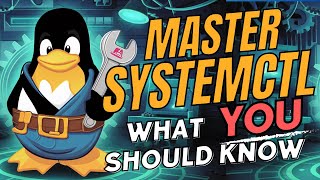 Mastering systemctl Linux  What you should know [upl. by Urissa992]