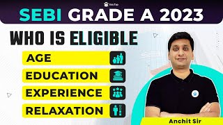 SEBI Grade A Eligibility Criteria 2023  Age amp Educational Qualification SEBI Assistant Manager 2023 [upl. by Ahsam]