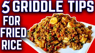 5 TIPS FOR THE BEST FRIED RICE ON THE FLAT TOP GRIDDLE CHICKEN AND SHRIMP FRIED RICE [upl. by Anaher]