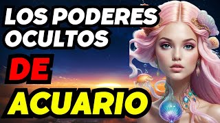 LOS PODERES OCULTOS DEL SIGNO ACUARIO [upl. by Burkhard]