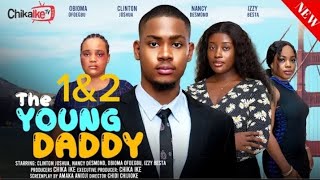 THE YOUNG DADDY 1amp2 New trending nollywood 2024 full nigerian movie REVIEW [upl. by Yatnahc319]