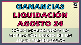 Cómo DEBERÍA LIQUIDARSE GANANCIAS en AGOSTO todos los escenarios [upl. by Felike]