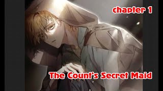 The Count’s Secret Maid  Chapter 1 [upl. by Grissel]