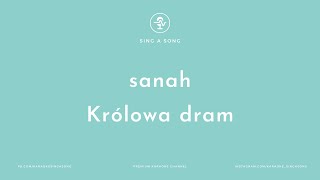 sanah  Królowa dram KaraokeInstrumental [upl. by Atiugal583]