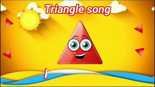 Triangle song  Triangle Song For Kids  Nursery Rhymes  shapes song for kids [upl. by Eidnas416]