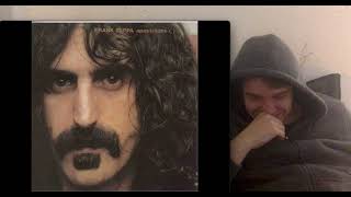 Frank Zappa  Dont Eat The Yellow Snow Reaction Part 1 [upl. by Asial]