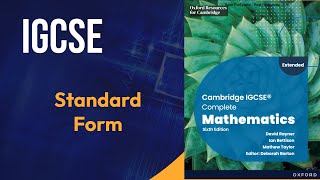 Standard Form  Cambridge IGCSE Complete Mathematics Sixth Edition David Rayner Ian Bettison Mathew [upl. by Yahs]