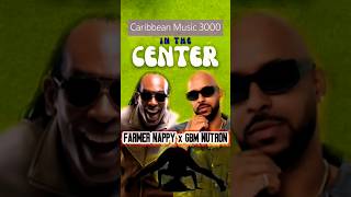 Farmer Nappy x GBM Nutron  In The Center Top10 Soca CaribbeanMusic InTheCenter shorts fyp [upl. by Gerg]