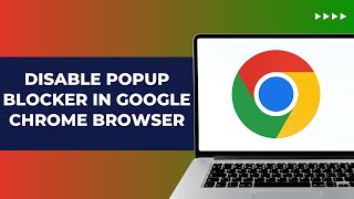 How To Disable Popup Blocker In Google Chrome Browser [upl. by Ahscrop]