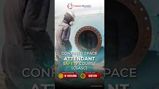 Confined Space Attendant Safety Course CSASC  eversafeacademy [upl. by Moonier]