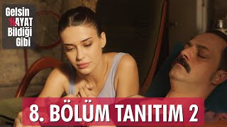 Gelsin Hayat Bildiği Gibi – 8Bölüm Tanıtım 2 [upl. by Nochur140]