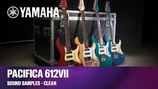 Yamaha Pacifica 612VII  Guitar Sound Samples  Clean [upl. by Llertak153]