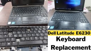 Dell Latitude E6230 Keyboard Replacement Vlog  Dell Latitude E6230 [upl. by Benita]