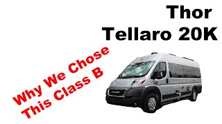 Why We Bought A 2022 Thor Tellaro 20K Class B Van [upl. by Ynalem453]