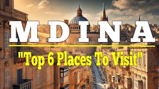 Mdina Top 6 Places to Visit in Mdina Malta Ultimate Travel Guide [upl. by Kirima]