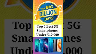 Top 5 Best 5g Phones Under 10000  Best 5G SmartPhones Under 10000 shorts [upl. by Ahsile48]