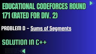 Educational Codeforces Round 171 Problem D Sums of Segments Full Solution In C [upl. by Norag]