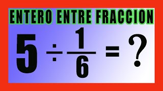 ✅👉 Division de un entero entre una fraccion [upl. by Nomael]