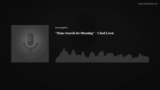 quotMans Search for Meaningquot  Chad Lewis [upl. by Sirehc]