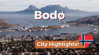 Bodø City Tour Highlights of Bodø in Northern Norway [upl. by Eojyllib937]