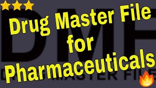 Drug Master File  DMF in Pharmaceuticals [upl. by Siravart]