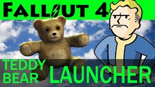 Fallout 4  Teddy Bear Launcher [upl. by Dupin]