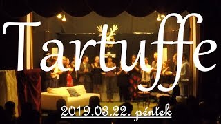 Tartuffe  20190323 péntek [upl. by Mak905]