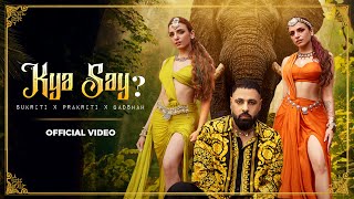 Kya Say Official Video Sukriti x Prakriti x Badshah  Chamath Sangeeth  VYRL Originals [upl. by Nariko]