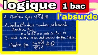 exercice logique 1 bacraisonnement par labsurde [upl. by Eniruam356]