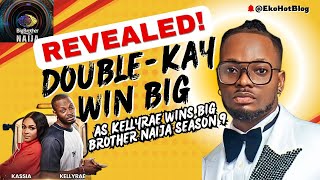 REVEALED DoubleKay Win Big As Kellyrae Wins Big Brother Naija Season 9 [upl. by Hairam]