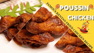 Poussin Chicken  Famous Kenyan Poussin Chicken Recipe atthetablerecipes1294 poussin frychicken [upl. by Lemej]