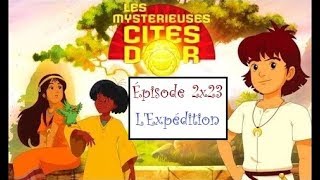 RéÀC  Les Mystérieuses Cités dOr  S2E23  LExpédition [upl. by Onid]