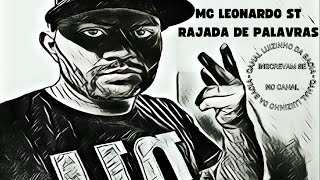 MC Leonardo St  Rajada de Palavras  Dj Kazuya [upl. by Enetsuj160]