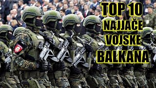 10 Najvećih Vojnih Sila Na Balkanu I 2024 [upl. by Ettener295]