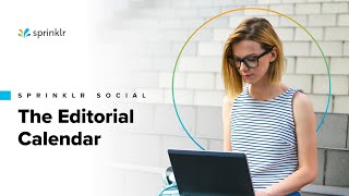 Sprinklr Social  The Publishing Workflow  The Editorial Calendar [upl. by Ennaimaj]