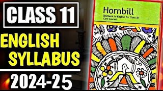 Class 11 English syllabus 202425 CBSE class 11 English syllabusHornbill and snapshots class 11 [upl. by Borchers462]