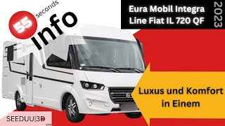 Eura Mobil Integra Line Fiat IL 720 QF  Luxus und Komfort in Einem SEEDUU [upl. by Cott]