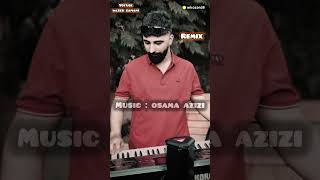 Osama azizi Remix hama anaby amp akram darbani ڕیمیکس  موزیک  ئوسما عەزیزی 2024 [upl. by Lurlene]