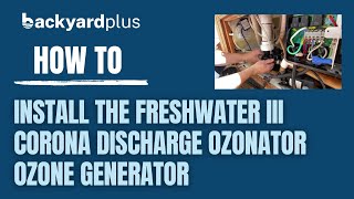 How to Install the Freshwater III Corona Discharge Ozonator on a Hot Spring and Tiger River Spa [upl. by Bolen]